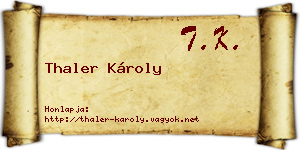 Thaler Károly névjegykártya